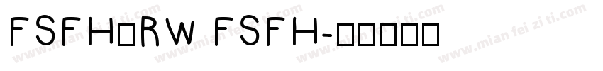FSFH—RW FSFH字体转换